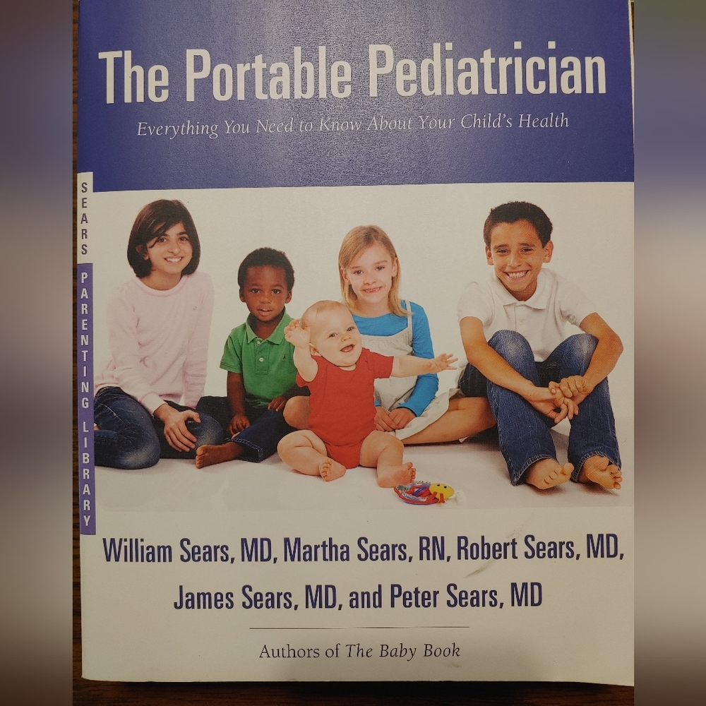 The Portable Pediatrician, Everything You Need to Know About Your Child's Health
